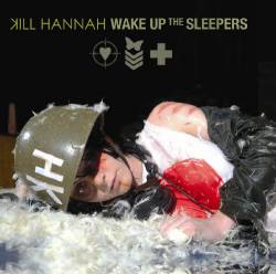 Kill Hannah : Wake Up the Sleepers